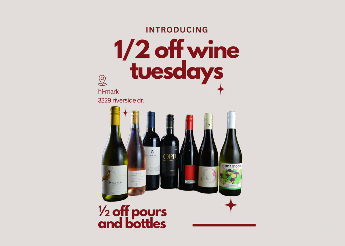 1/2 Off Wine Tuesdays!